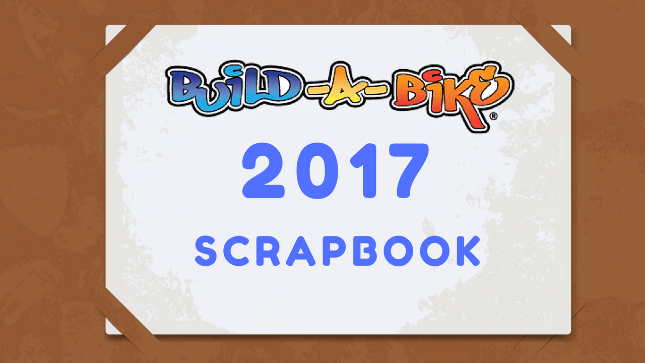 2017 Build-A-Bike ® Team Building Photo Scrapbook